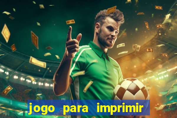 jogo para imprimir e montar